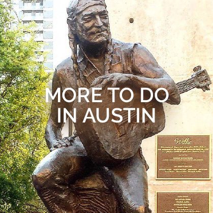 More To Do in Austin Texas
