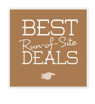 Best Run of Site Deals